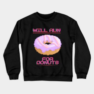 Will run for donuts retro Crewneck Sweatshirt